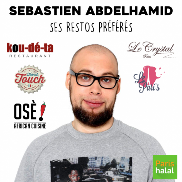 Restos halal préférés Sébastien Abdelhamid